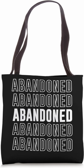 Abandoned Tote Bag