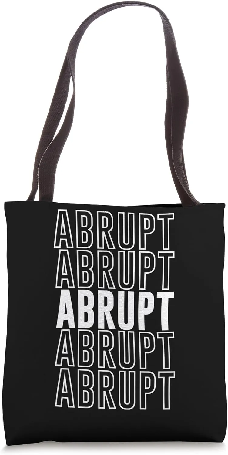 Abrupt Tote Bag
