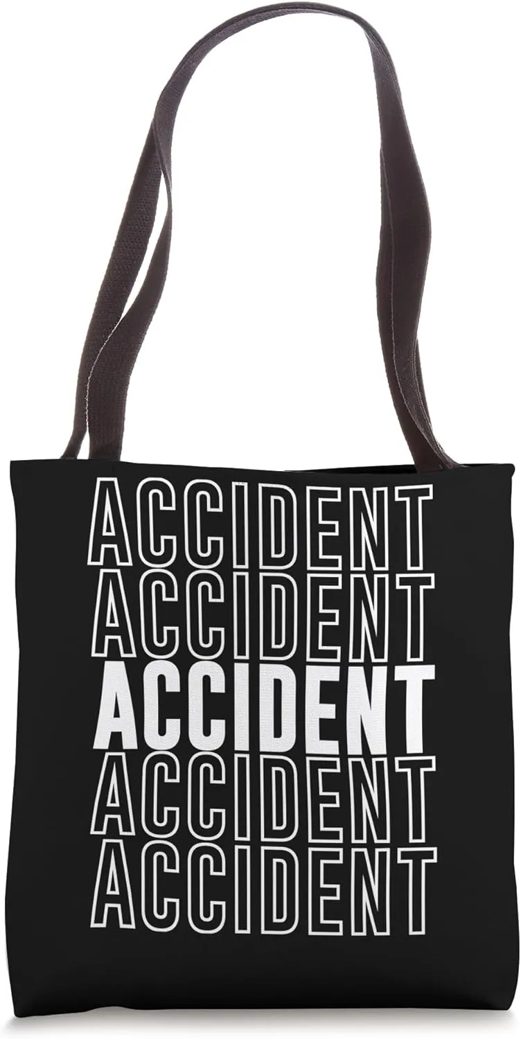 Accident Tote Bag