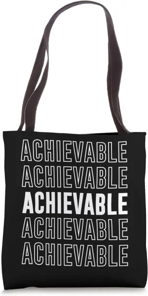 Achievable Tote Bag