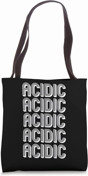 Acidic Tote Bag