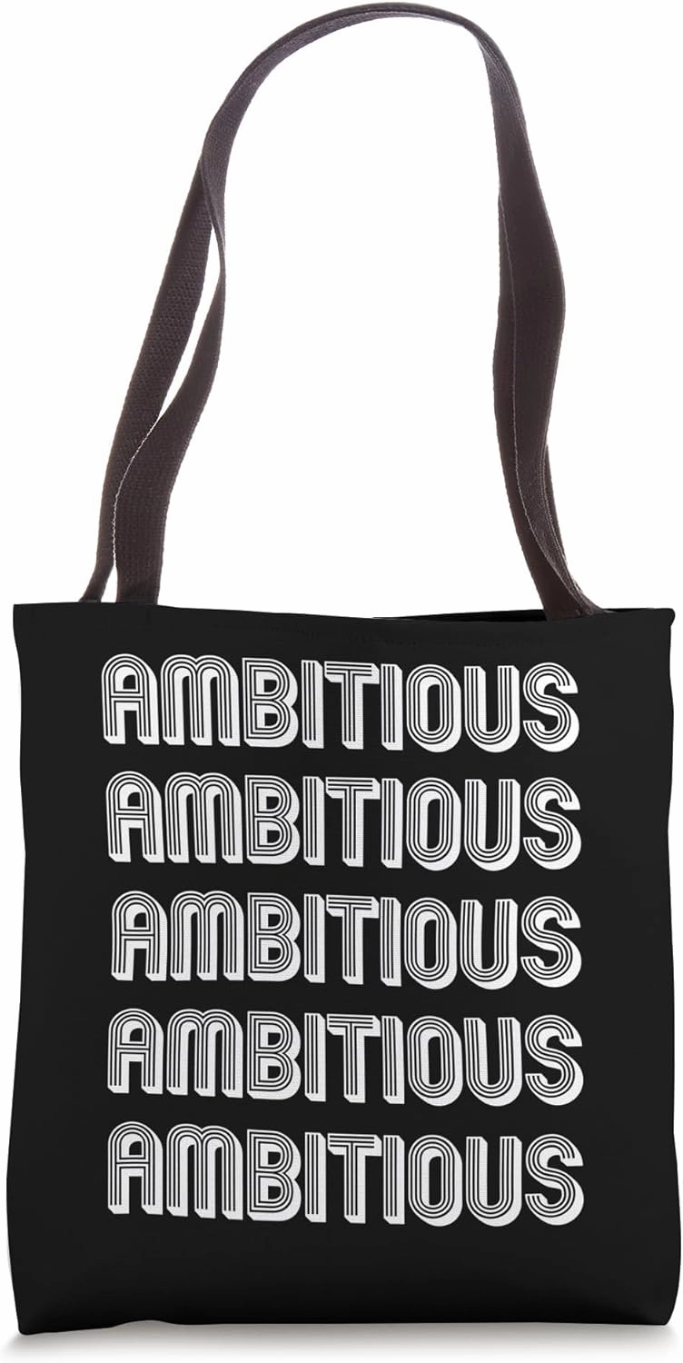 Ambitious Tote Bag