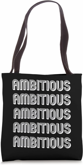 Ambitious Tote Bag