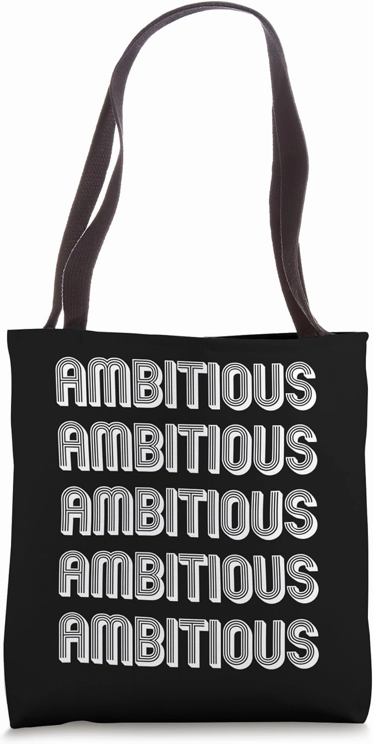 Ambitious Tote Bag