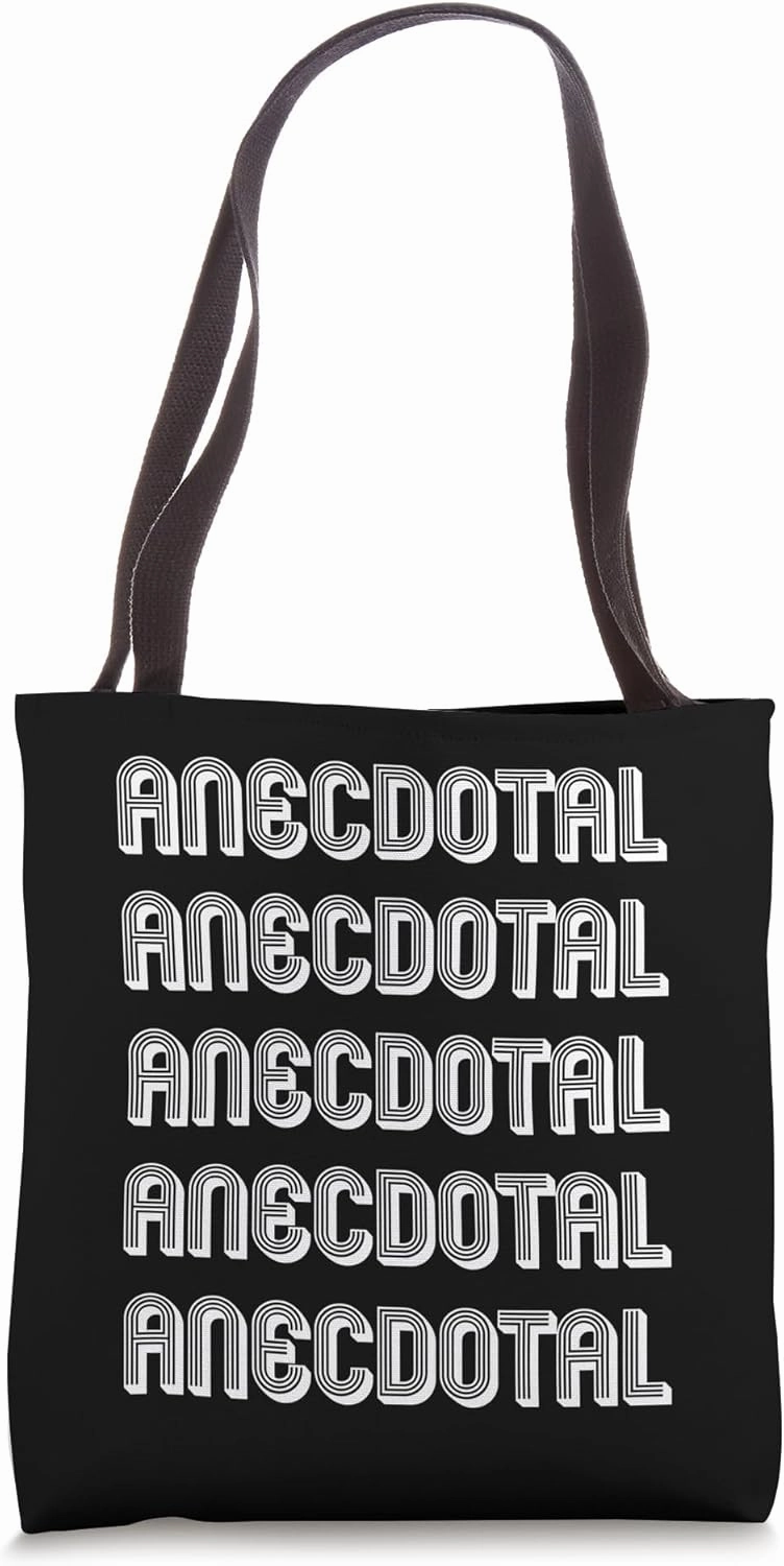 Anecdotal Tote Bag
