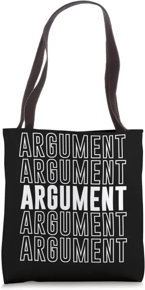 Argument Tote Bag