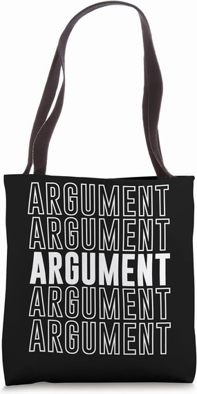 Argument Tote Bag