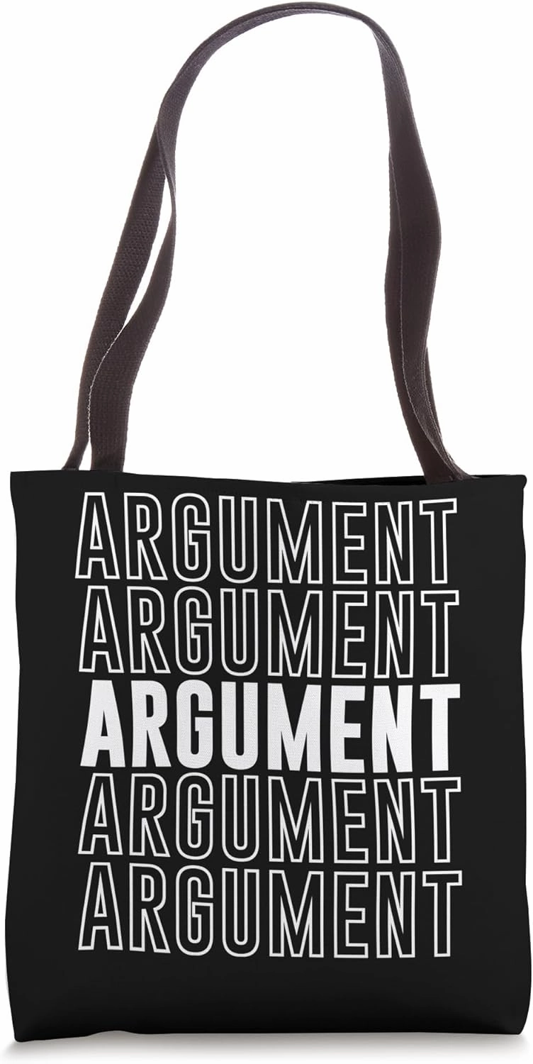 Argument Tote Bag