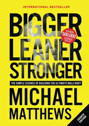 Bigger Leaner Stronger: The Simple Science of Building the Ultimate Male Body (The Bigger Leaner Stronger Series) Hardcover – December 12, 2023