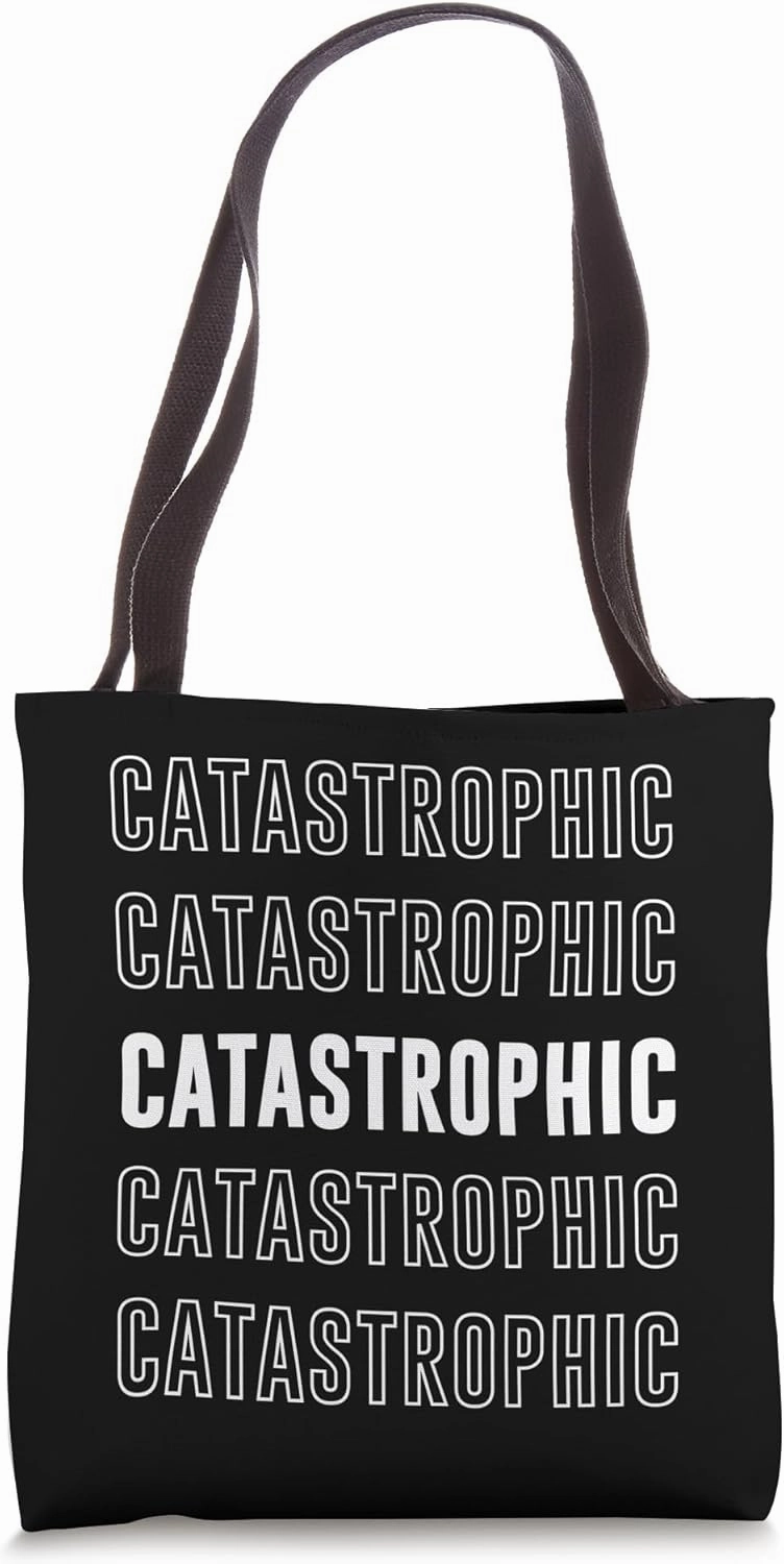 Catastrophic Tote Bag