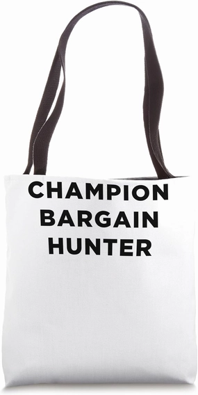 Champion Bargain Hunter Shopper Word Design Tote Bag