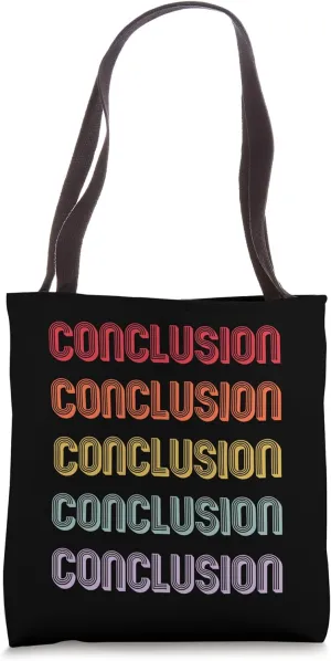 Conclusion Tote Bag