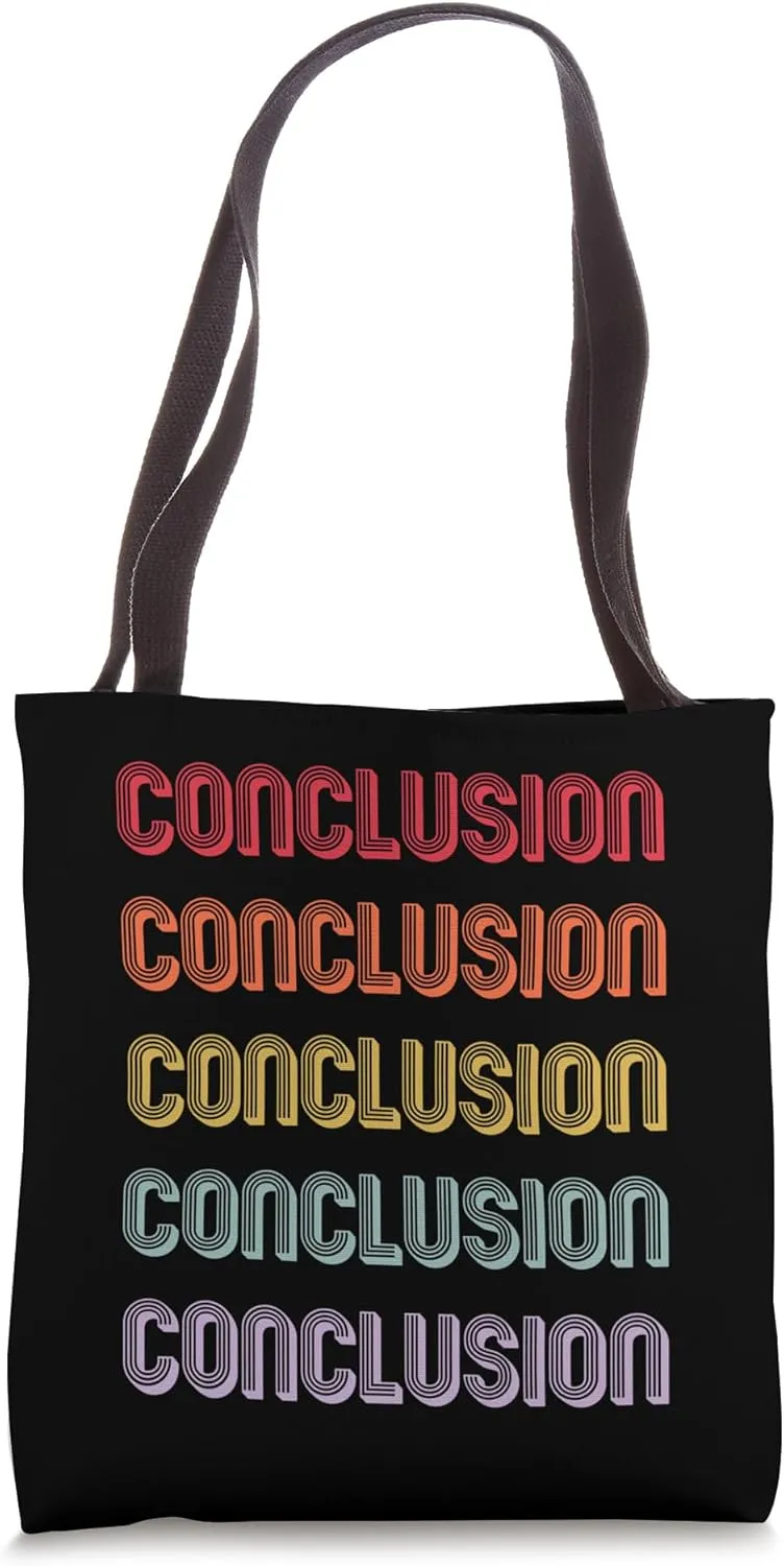 Conclusion Tote Bag