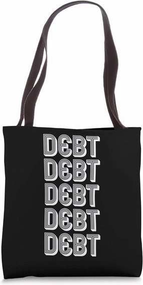 Debt Tote Bag