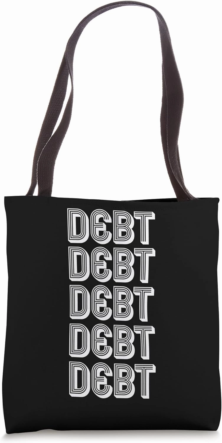 Debt Tote Bag