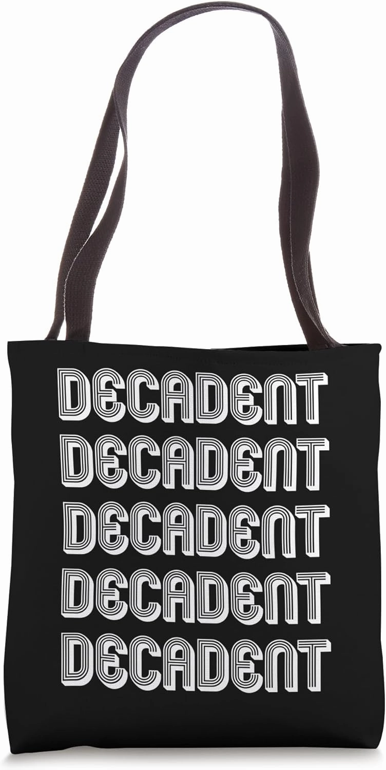 Decadent Tote Bag