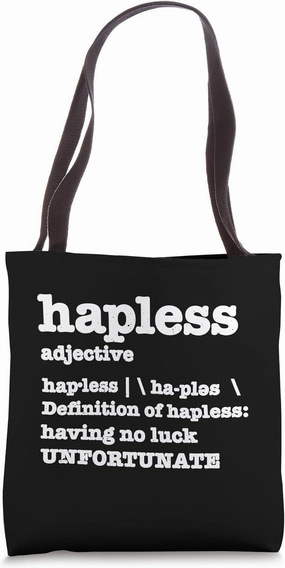 Definition of the word Hapless Tote Bag