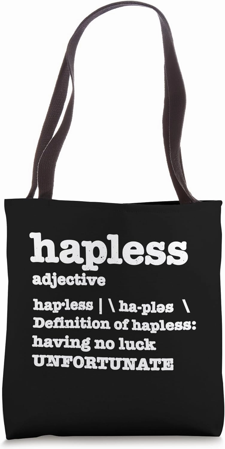 Definition of the word Hapless Tote Bag