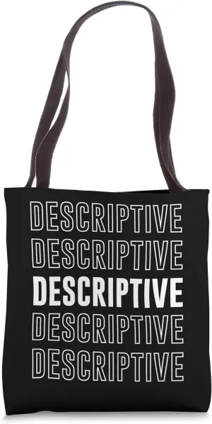 Descriptive Tote Bag