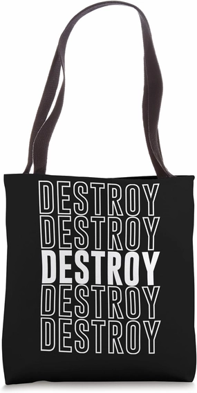 Destroy Tote Bag