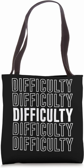 Difficulty Tote Bag