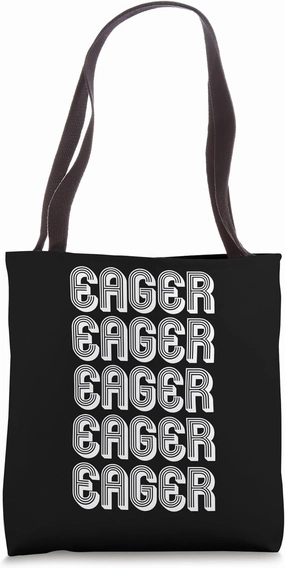 Eager Tote Bag