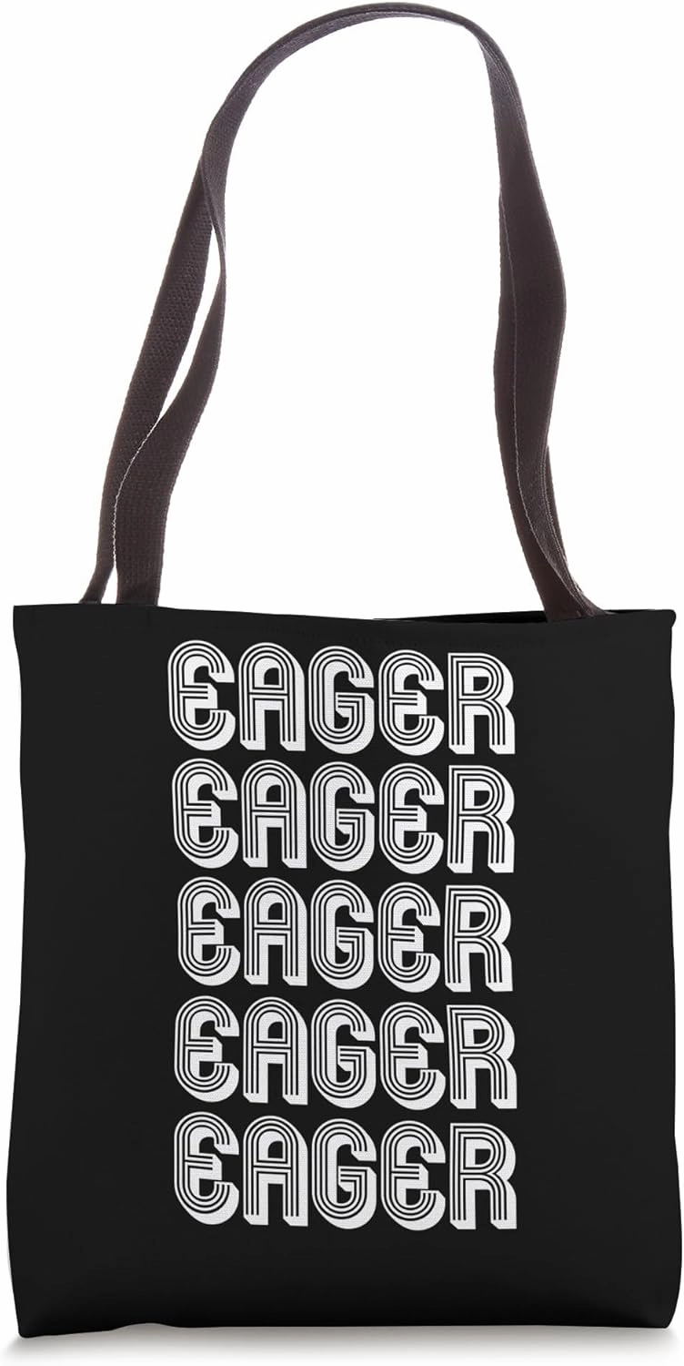 Eager Tote Bag