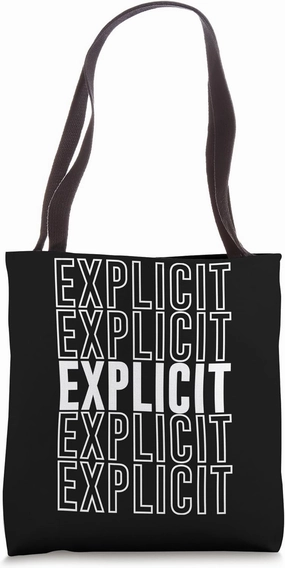 Explicit Tote Bag