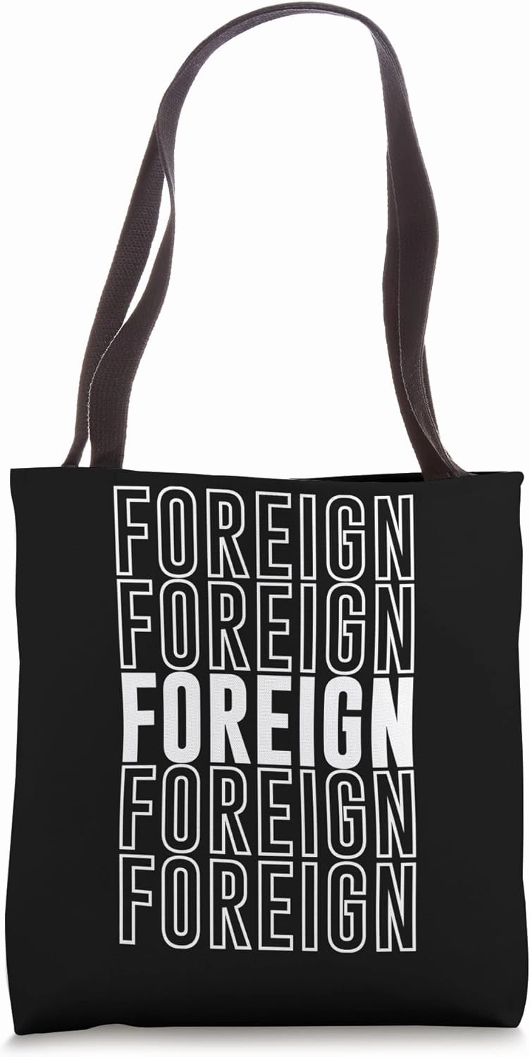 Foreign Tote Bag