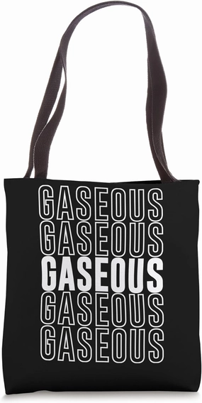 Gaseous Tote Bag