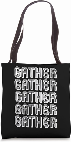 Gather-01 Tote Bag