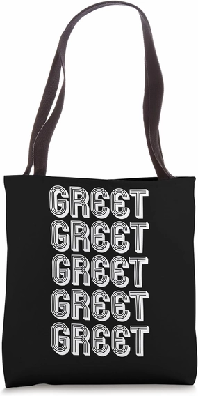 Greet Tote Bag