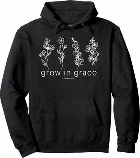 Grow in Grace 2 Peter 3 18 Pressed Flower Christian Gift Pullover Hoodie