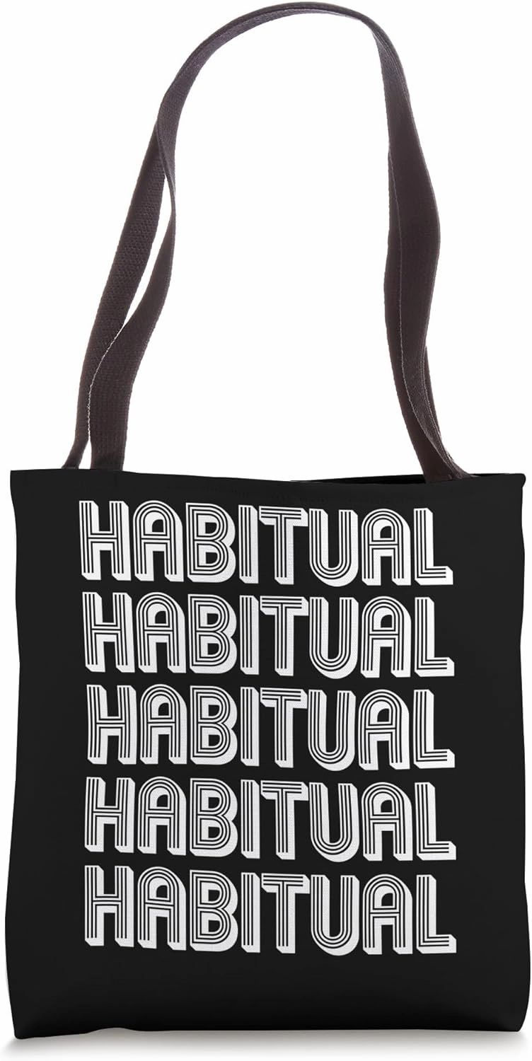Habitual Tote Bag