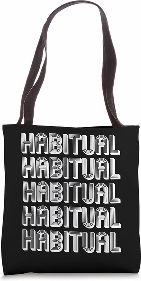 Habitual Tote Bag