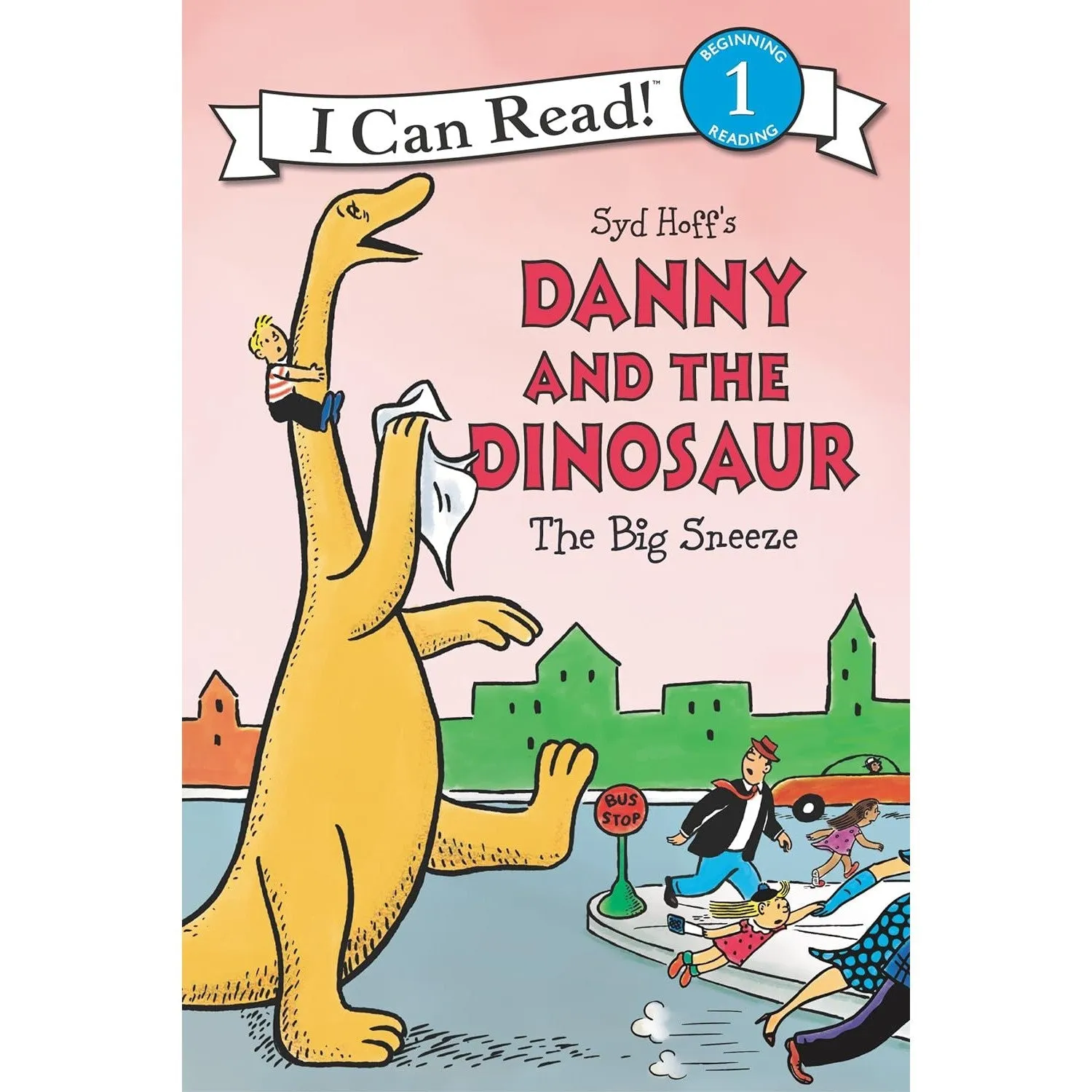 Harper Collins: I Can Read Level 1: Danny and the Dinosaur: The Big Sneeze