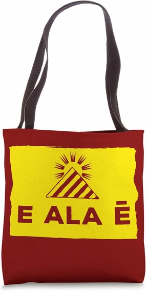 Hawaiian - E Ala E (Arise, Wake Up or Get Awake), Protectors Tote Bag