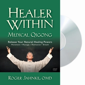Healer Within Medical Qigong: Medical Qigong to Release Your Natural Healing Powers