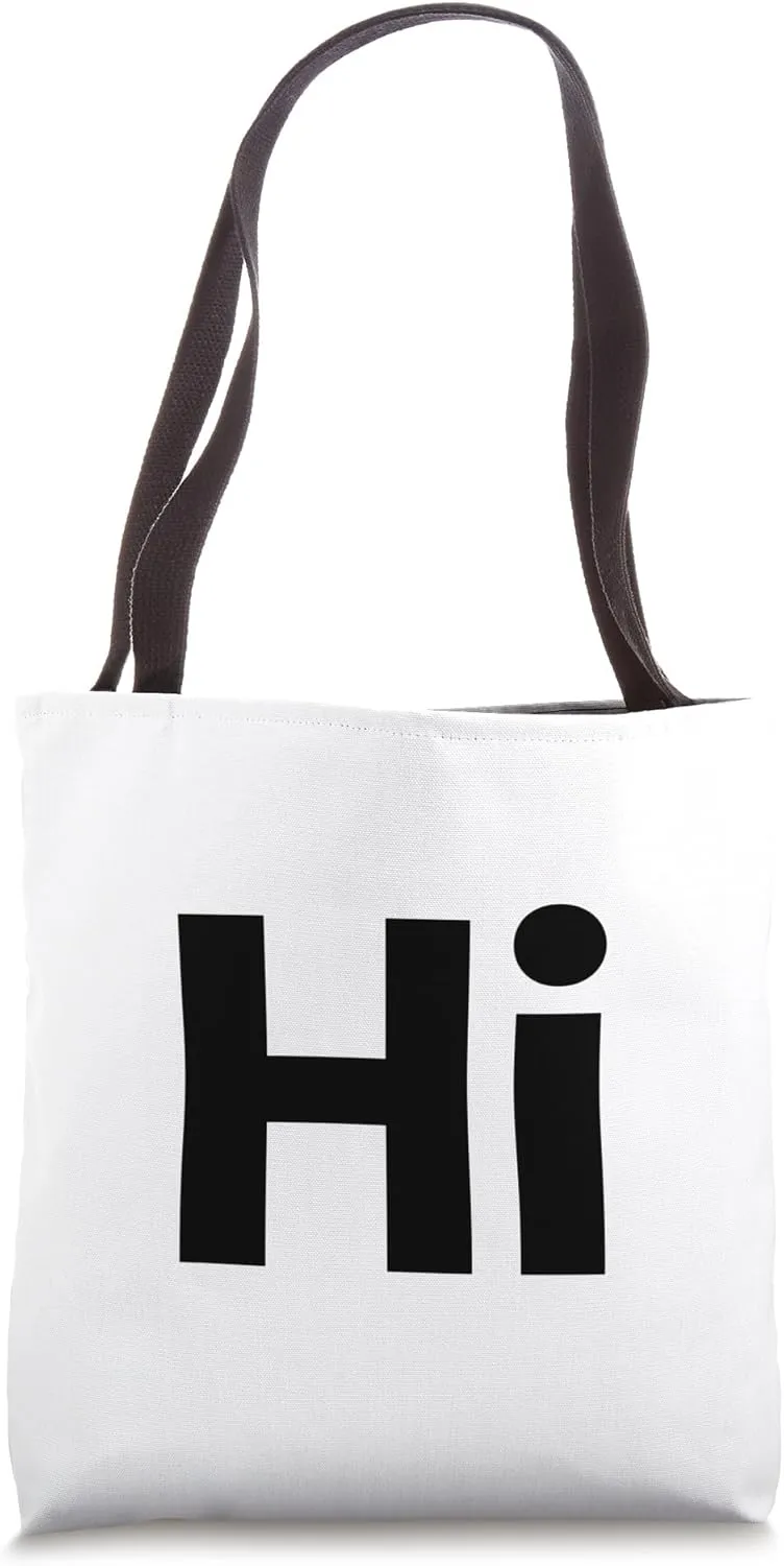 Hi hello front, bye Ta-ta back greet words to greet people Tote Bag