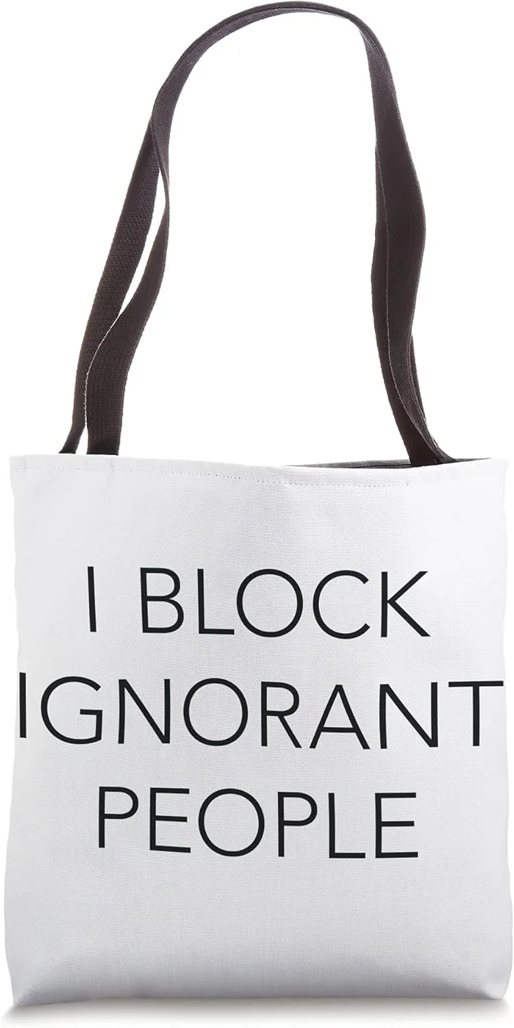 I Block Ignorant People Social Media Word Design Tote Bag
