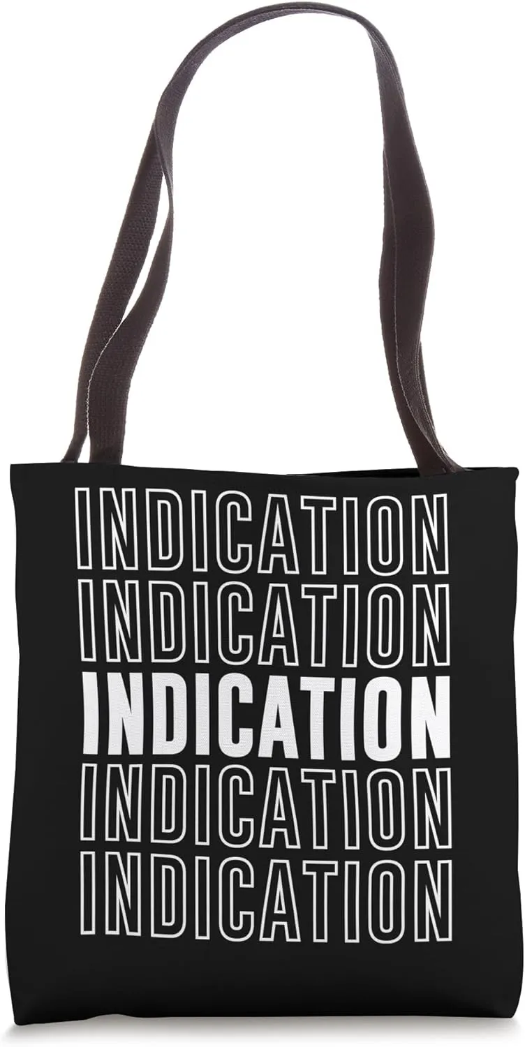 Indication Tote Bag