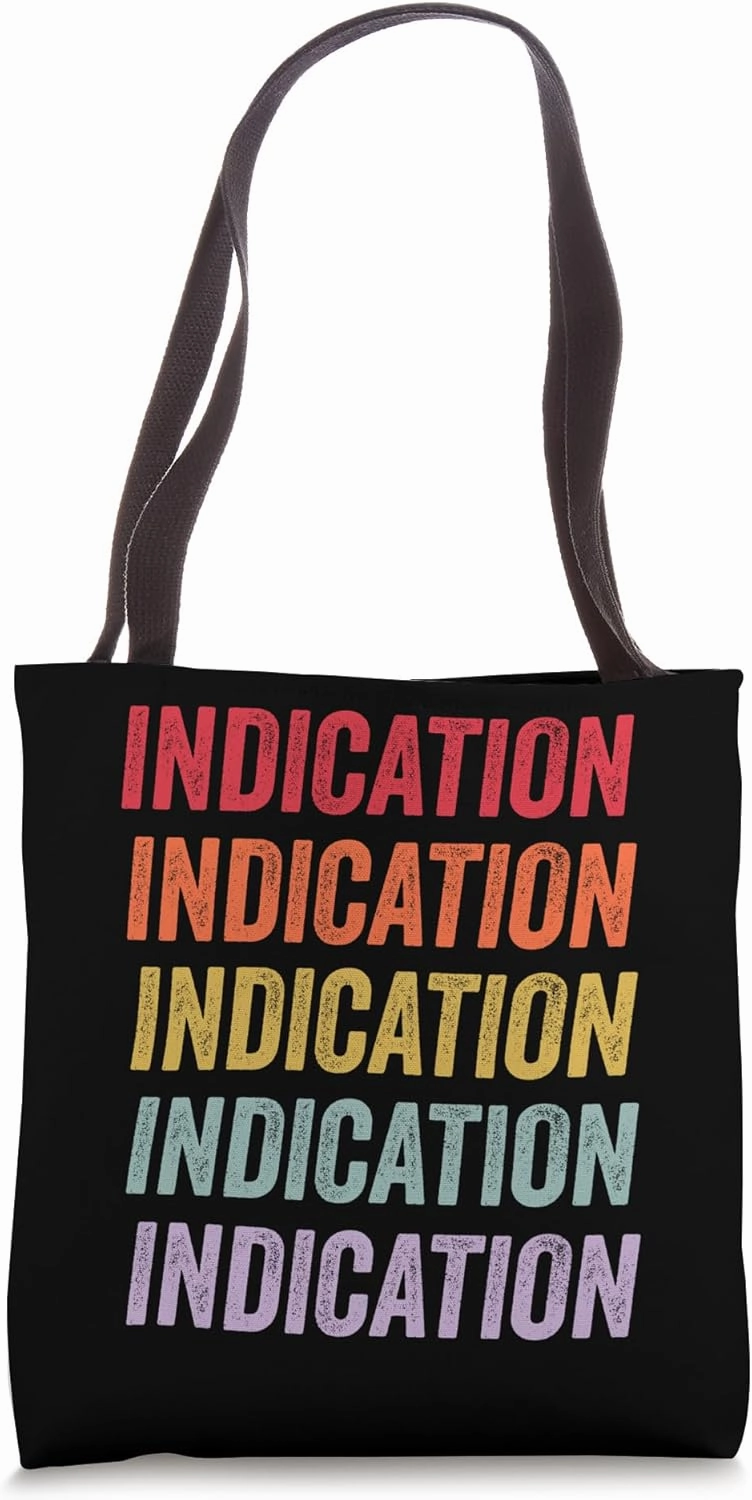 Indication Tote Bag