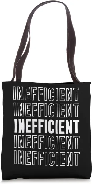 Inefficient Tote Bag