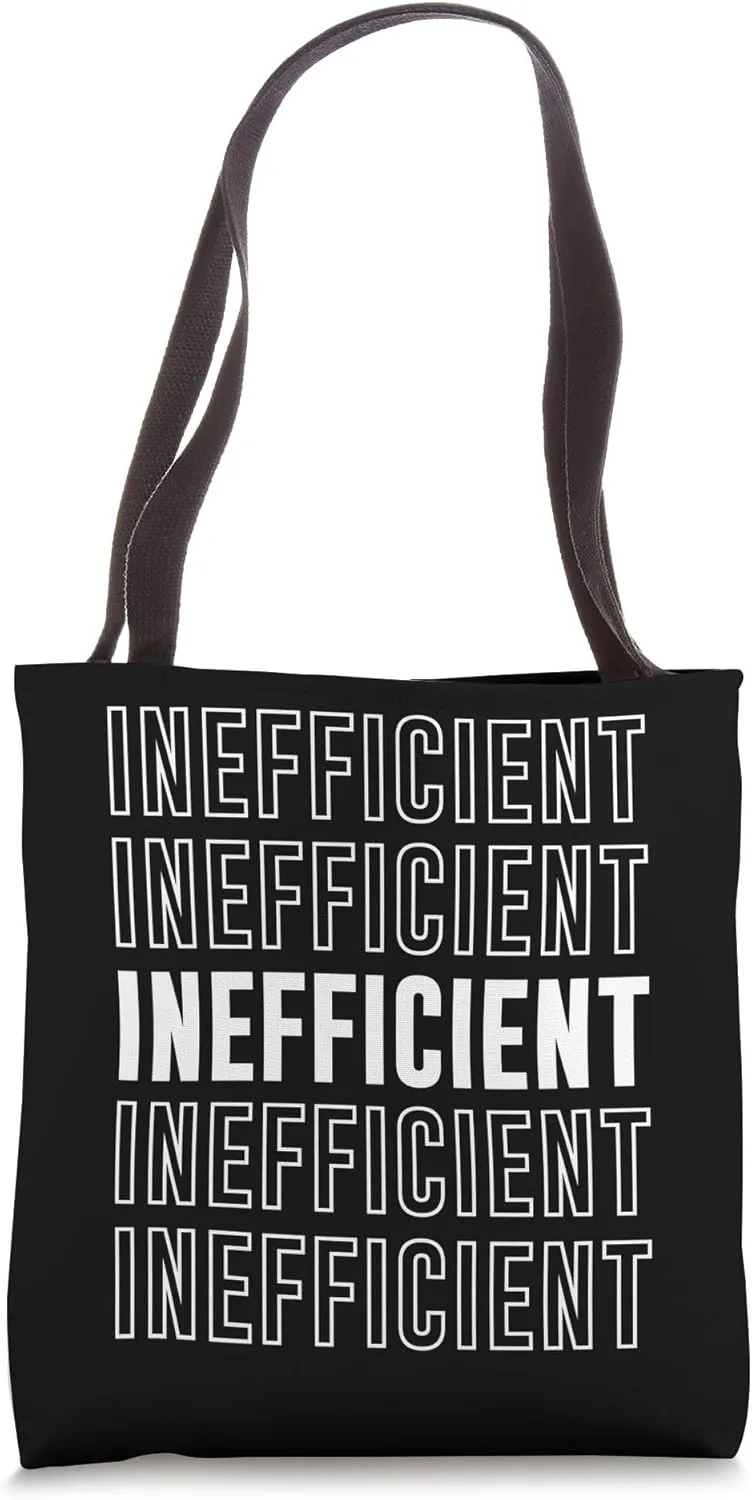 Inefficient Tote Bag