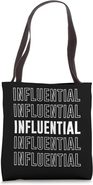 Influential Tote Bag