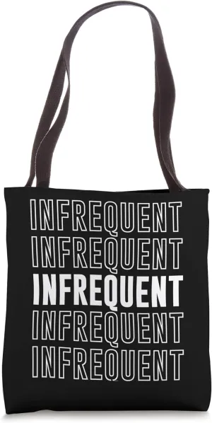 Infrequent Tote Bag