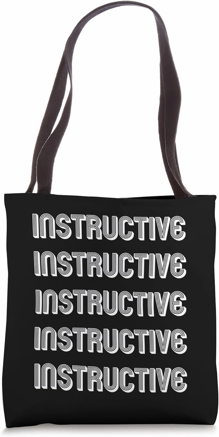 Instructive Tote Bag