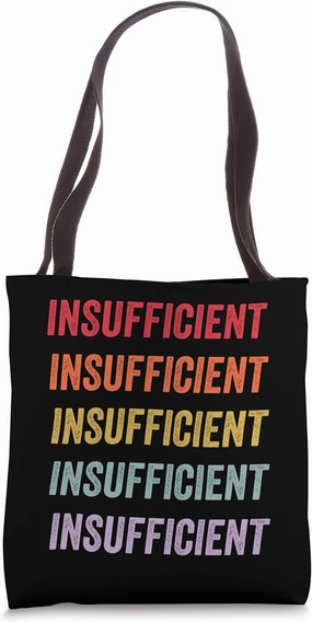 Insufficient Tote Bag