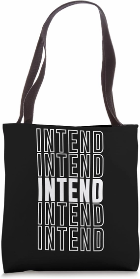 Intend Tote Bag