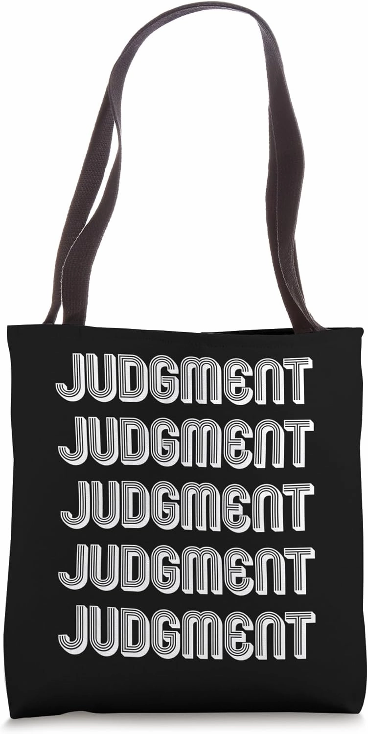 Judgment Tote Bag